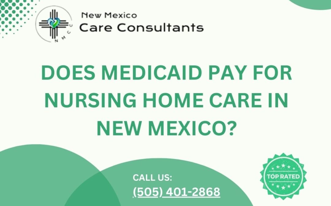 Does Medicaid pay for nursing home care in New Mexico?