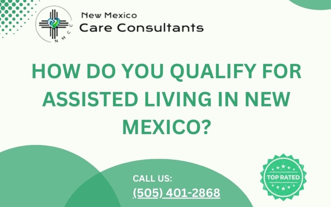 How do you qualify for assisted living in New Mexico?