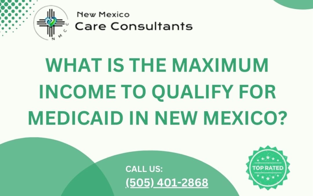 What is the maximum income to qualify for Medicaid in New Mexico?