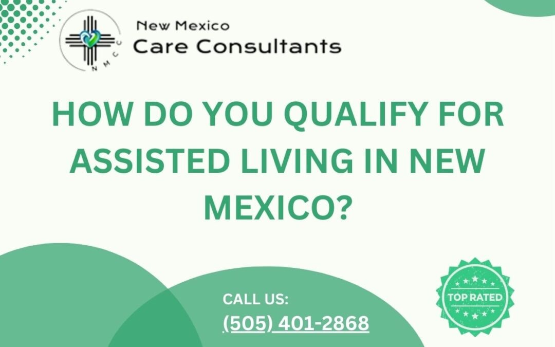How do you qualify for assisted living in New Mexico?