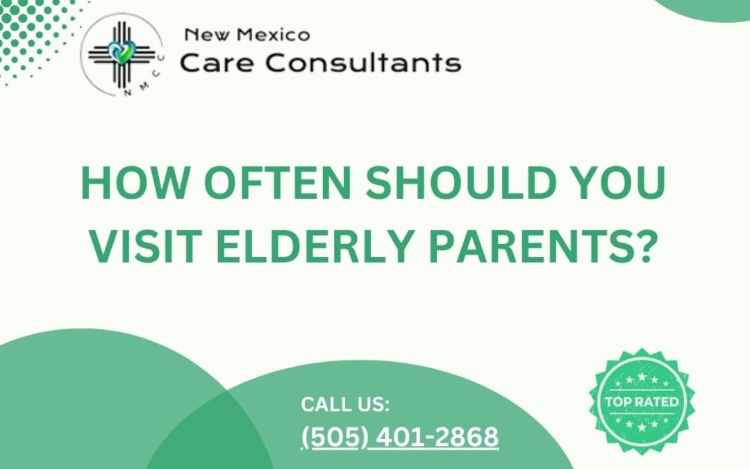 How often should you visit elderly parents?