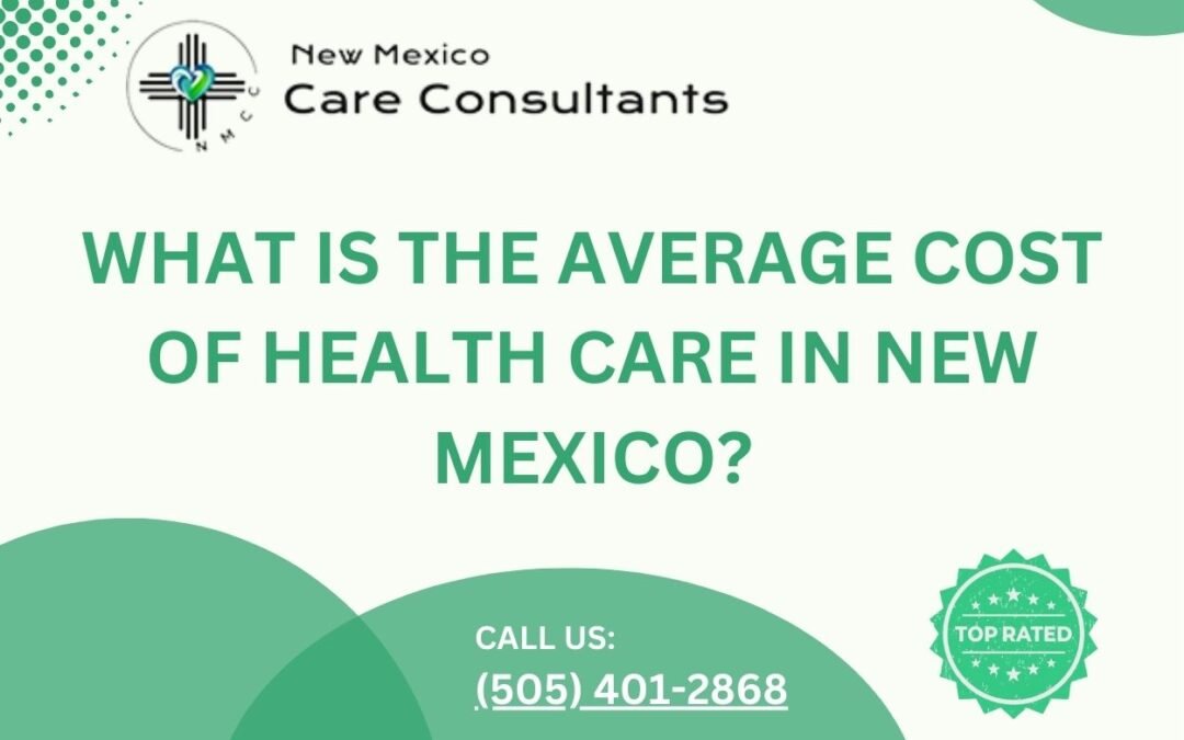 What is the average cost of health care in New Mexico?