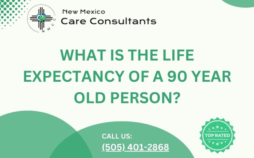 What is the life expectancy of a 90 year old person?