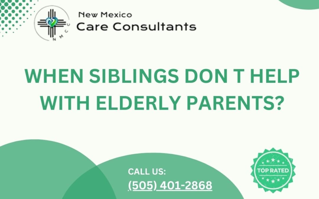 When siblings don t help with elderly parents?